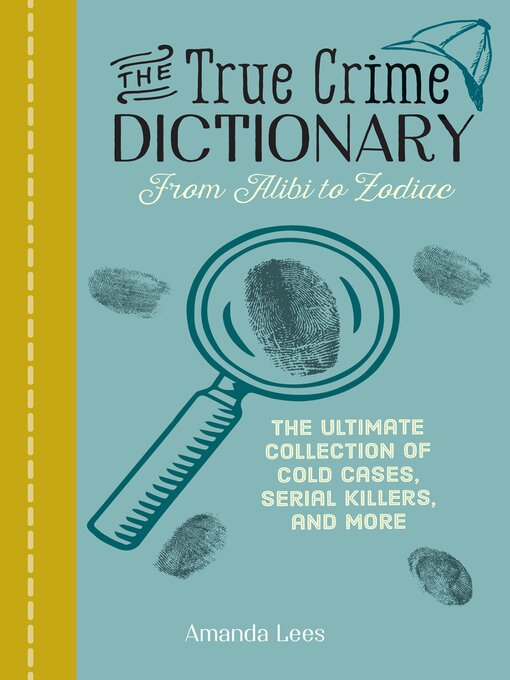Title details for The True Crime Dictionary by Amanda Lees - Available